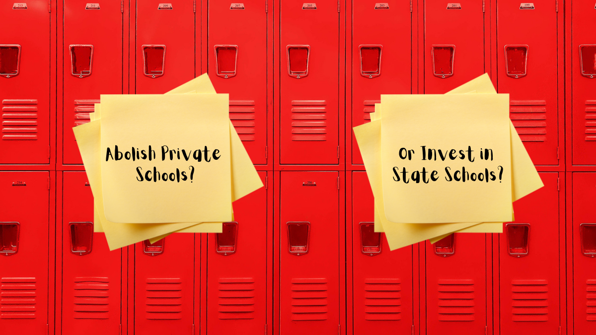 Abolish Private Schools? No, State Schools Should Be More Like Them